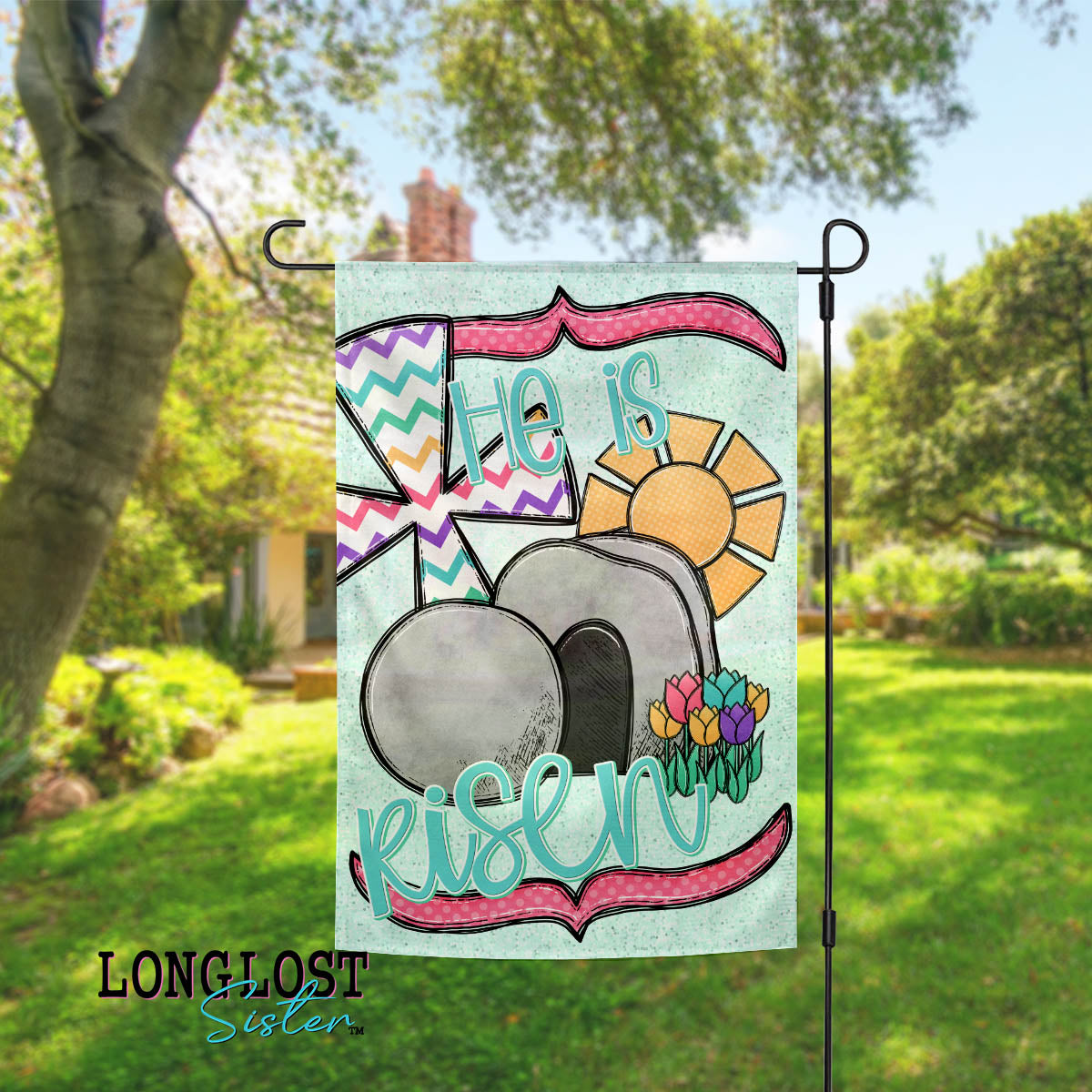 He is Risen Easter Garden Flag | Long Lost Sister Boutique