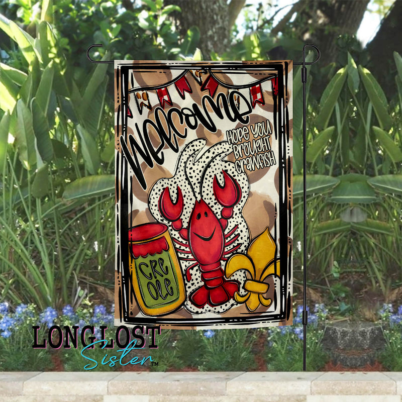 Hope Your Brought Crawfish Garden Flag | Long Lost Sister Boutique