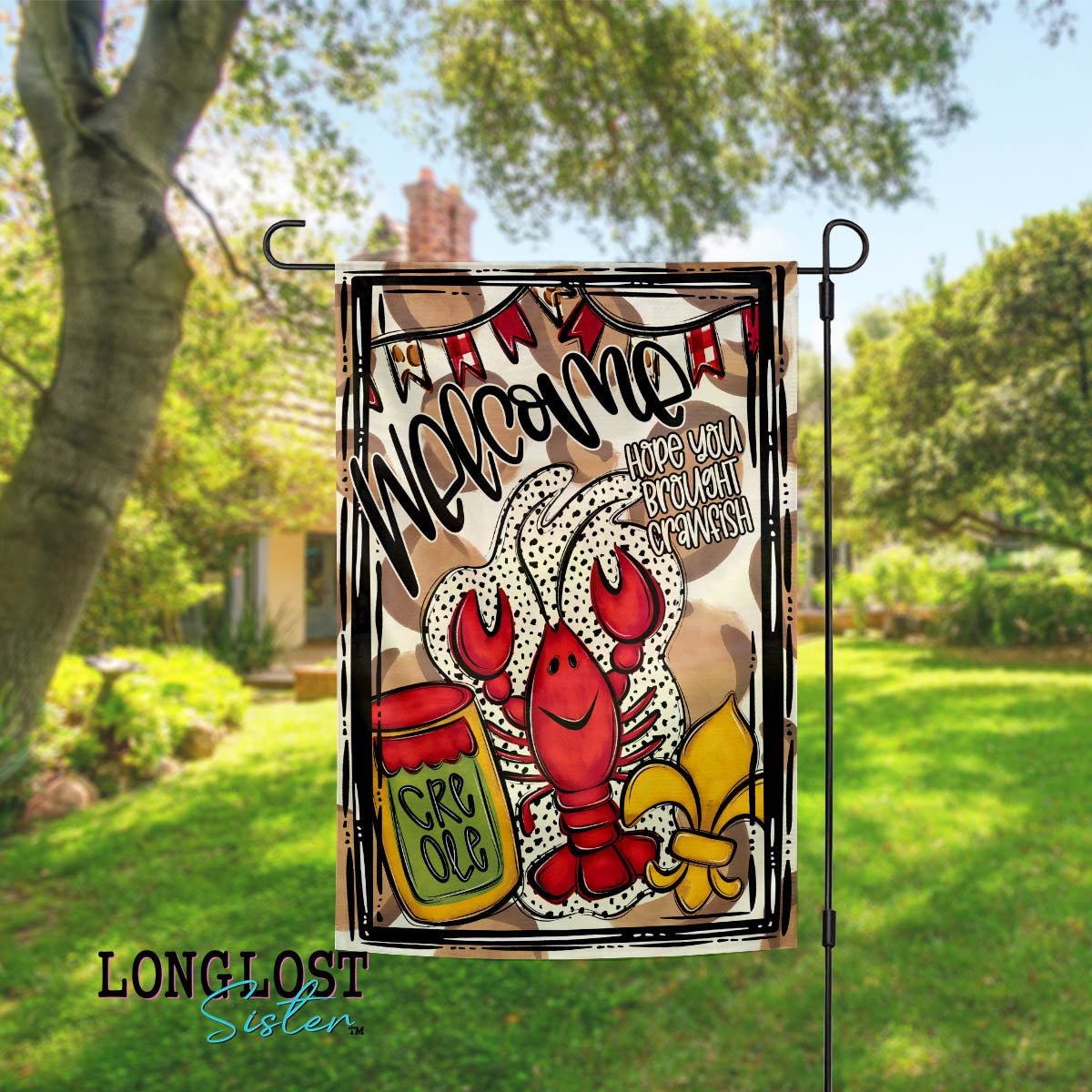 Hope Your Brought Crawfish Garden Flag | Long Lost Sister Boutique