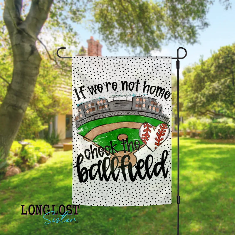 Baseball Check the Ballfield Garden Flag | Long Lost Sister Boutique