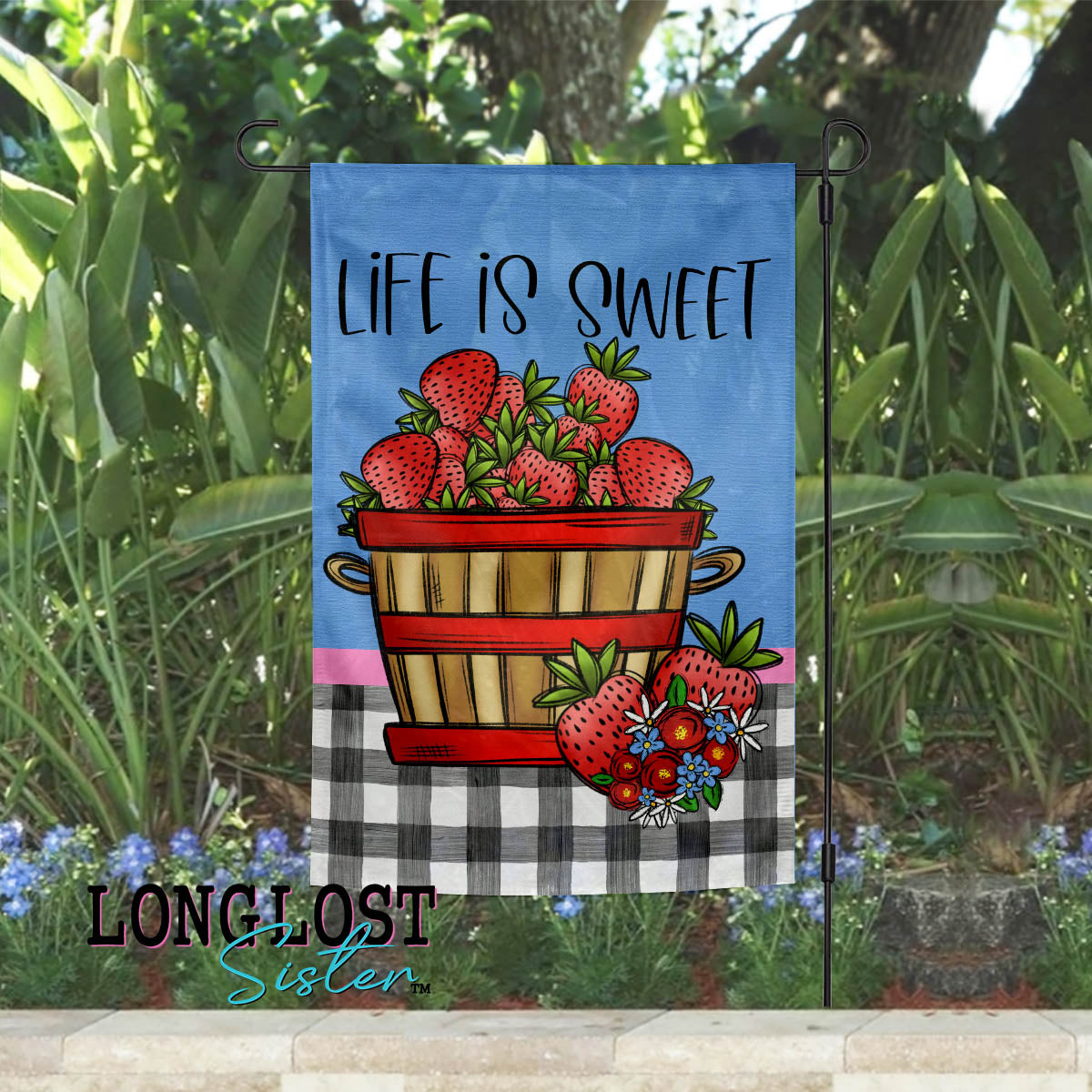 Life is Sweet Strawberries Garden Flag | Long Lost Sister Boutique