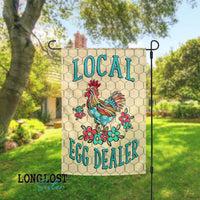 Local Egg Dealer Chicken Garden Flag | Long Lost Sister Boutique