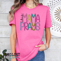 This Mama Prays Graphic Tee