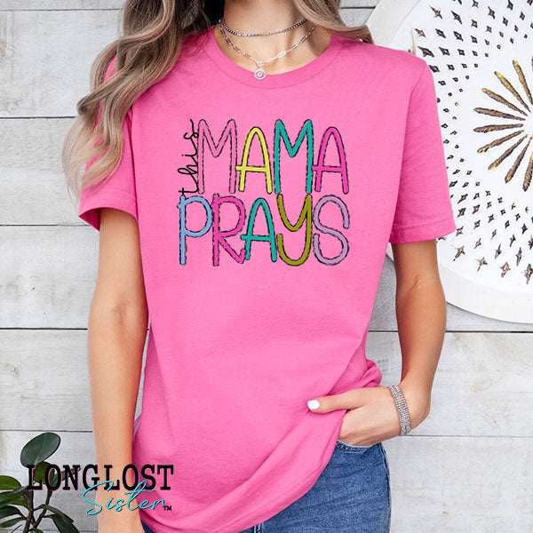 This Mama Prays Graphic Tee