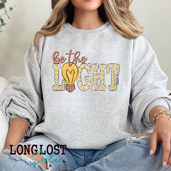 Be The Light Matthew 5:14 Sweatshirt | Long Lost Sister Boutique