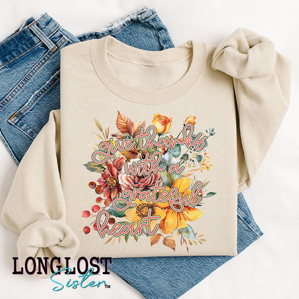 Give Thanks With A Grateful Heart Sweatshirt | Long Lost Sister Boutique