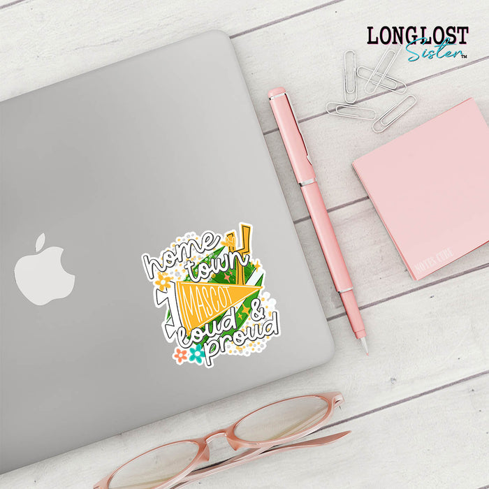 Home Town Loud & Proud Custom Mascot Team Decal | Long Lost Sister Boutique